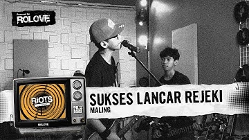 RIOTS | Sukses Lancar Rezeki | Jamming - Maling