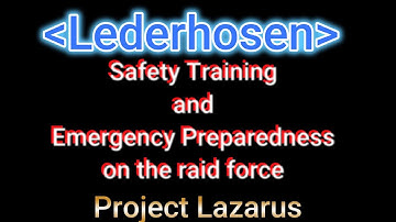 Project Lazarus EQ - Lederhosen Safety Training Video | serious
