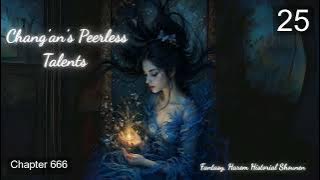 Chang’an’s Peerless Talents    Episode 25 Audio   Wang Lin's Journey Audiobook