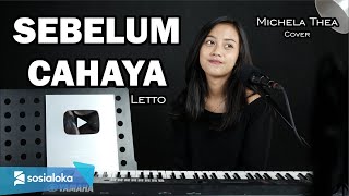 SEBELUM CAHAYA ( LETTO ) -  MICHELA THEA COVER chords