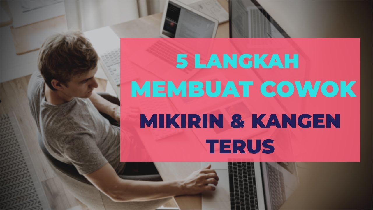 5 Langkah Mudah Membuat Cowok Mikirin dan Kangen Terus