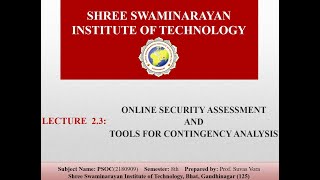 PSOC UNIT2 L2.3 BY PROF. SUVAS VORA (ONLINE SECURITY ASSESSMENT AND TOOLS FOR CONTINGENCY ANALYSIS )