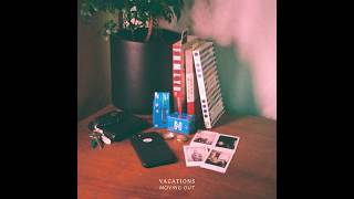 VACATIONS - Moving Out chords