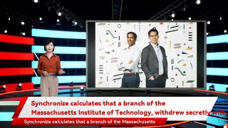 Synchronize calculates that a branch of the Massachusetts Institute of Technology, withdrew secretl
