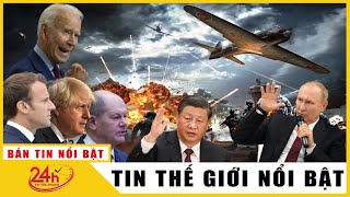 Tin Thế Giới Nổi Bật Trong Tuần. Diễn biến chiến sự Nga Ukraine mới nhất | Mỹ - Trung sắp tan băng