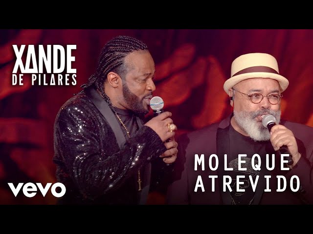 Xande de Pilares - Moleque Atrevido (Ao Vivo No Rio De Janeiro / 2020) ft. Jorge Aragão class=