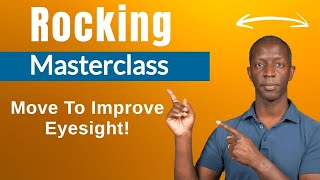 Rocking Masterclass - Improve Your Eyesight By Moving! by Myopia Is Mental 25,724 views 1 year ago 8 minutes, 6 seconds