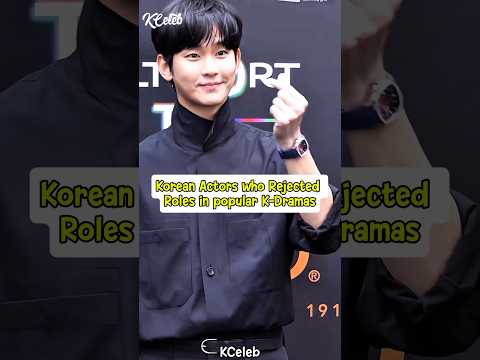 Top Korean Actors Who Rejected Legendary Roles 💫 #kdrama #trending