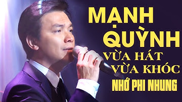 Mạnh Quỳnh hát bài XÓT XA nhớ Phi Nhung vừa hát vừa Khóc - đêm nhạc bolero Ai xem cũng KHÓC