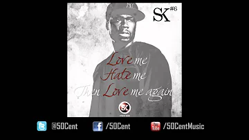 Love, Hate, Love by 50 Cent (Street King Energy Track #6) | 50 Cent Music