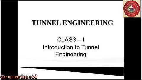 Tunnel Engineering | Introduction, necessity, functions, shape of tunnels | Civil Engineering