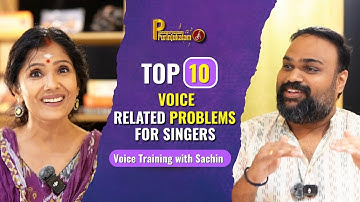 Top 10 Voice Related Problems For Singers | Vocal Training - Sachin Mannath | Anuradha Sriram