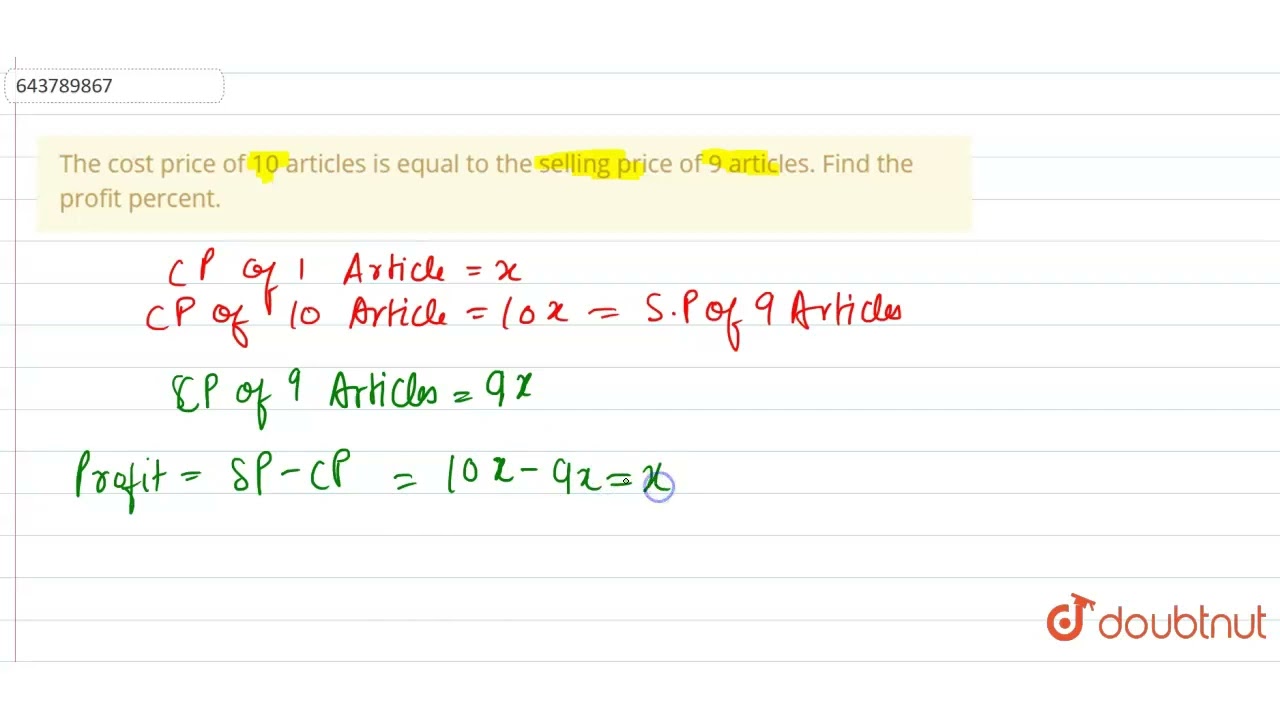The Cost Price Of 10 Articles Is Equal To The Selling Price Of 9