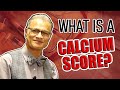 What is a Coronary Calcium Score?