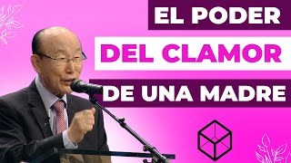 🧡EL PODER DEL CLAMOR DE UNA MADRE | Parte 1 | David Yonggi Cho