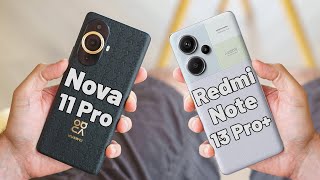 Huawei nova 11 Pro Vs Redmi Note 13 Pro plus