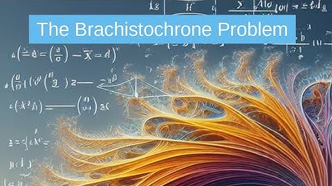 The Brachistochrone Problem, Variational Calculus at its best!