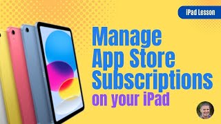 Stop Paying for Apps You Don't Use: iPad Subscription Management