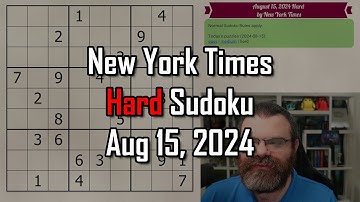 NYT Hard Sudoku Walkthrough | Aug 15, 2024