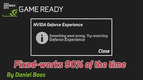 How to fix Nivida geforce error- something went wrong. try restarting Geforce experience