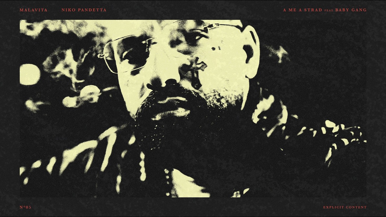 Niko Pandetta - A ME A STRAD (feat. Baby Gang)