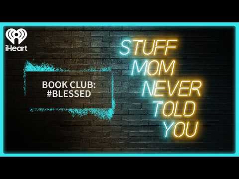 Book Club: #Blessed | STUFF MOM NEVER TOLD YOU