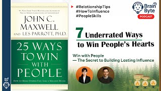 7 Underrated Ways To Win Peoples Hearts Maxwells Best People Skills