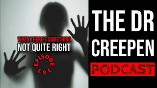 Podcast Episode 363: When There’s Something Not Quite Right