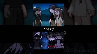 1 Or 2 ? Gacha Life Shorts #Gachalife #Tiktok #Compilation #Gachameme #Gachatrend #Gachaclub #Gacha