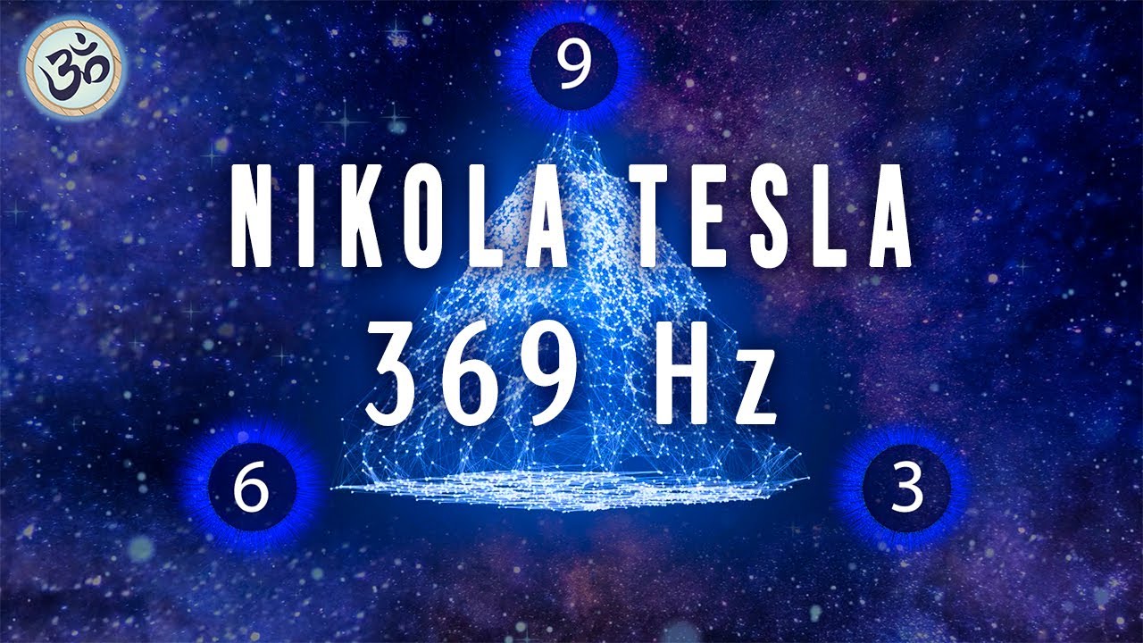Nikola Tesla 3-6-9 Code, Key of Universe, 369 Hz, 12 Hours, Remove Negative Energy Nikola Tesla 3-6-9 Code, Key of Universe, 369 Hz, 12 Hours, Remove Negative Energy