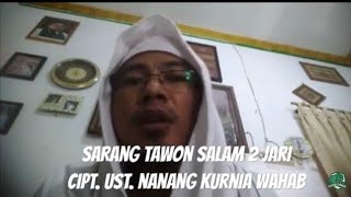 SYAIR SHOLAWAT SARANG TAWON SALAM 2 JARI | CIPT. UST. NANANG KURNIA WAHAB