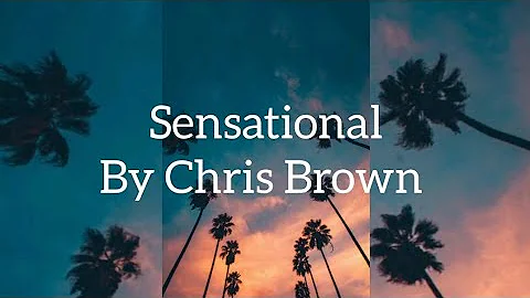 Chris Brown - Sensational (lyrics) #chrisbrown #sensational #lyrics #youtube