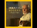 Kenny Rogers - Amazing Grace - What A Friend We Have In Jesus - In The Sweet By And By