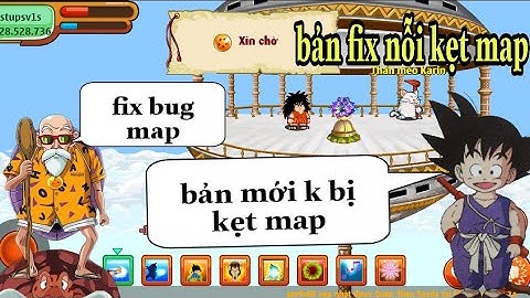 hướng dẫn cách tải phiên bản mới nhất fix lỗi  không ra được map rừng karin - Ngọc rồng online