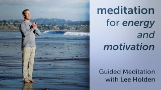 9Min Guided Meditation for Energy and Motivation | Guided Meditation with Lee Holden