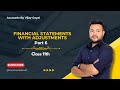Financial Statements With Adjustments | Part 6 | Class 11th
