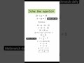 easy trick to solve linear equation