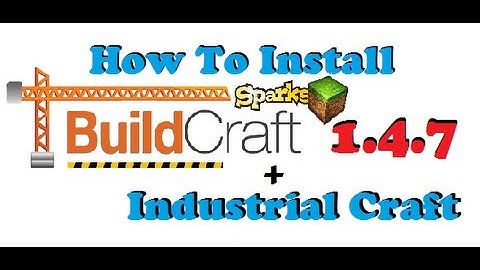 How to install Industrial-Craft 2 & Buildcraft (Working for 1.4.7) -Minecraft Mods-