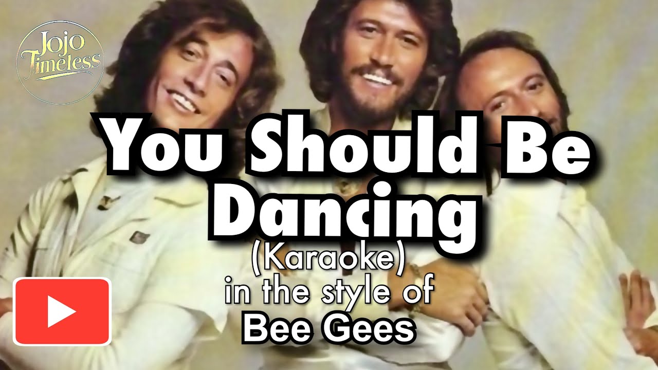 You Should Be Dancing (karaoke) You Should Be Dancing (karaoke)