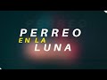 PERREO EN LA LUNA ✘ LUCAS DJ ✘ DJ ELIMIX (LO QUE SUENA/ PERREO/ LO NUEVO 2019/ LO MAS ESCUCHADO)