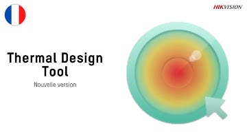 Hikvision France | Thermal Design Tool (nouvelle version)