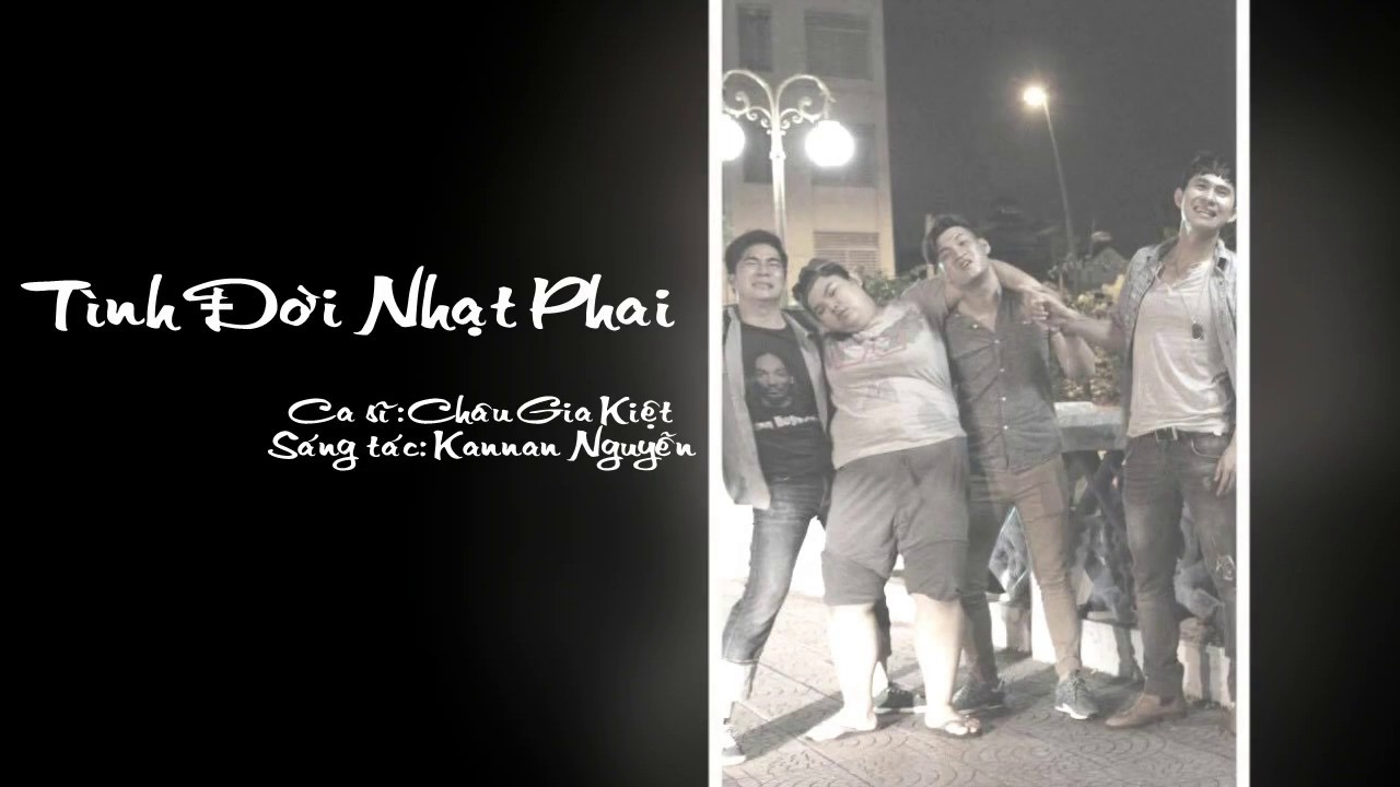 Tình Đời Nhạt Phai - Châu Gia Kiệt