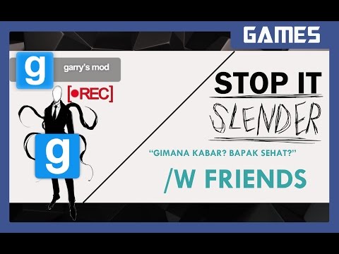 [Gmod] Stop it Slender - "Bapak Sehat?"