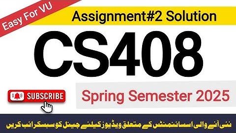CS408 Assignment 2 Solution 2025 | 100% Correct & Easy for VU