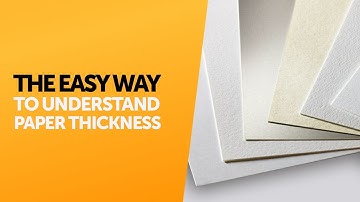 The easy way to understand the thickness of your paper