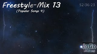 Freestyle-Mix 13 (Popular Songs 4) [2401]