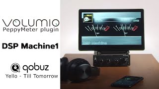 Yello - Till Tomorrow - Qobuz. Project with PeppyMeter, Volumio &amp; DSP Machine 1