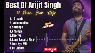 Best Of Arijit Singh 2024 _ Arijit Singh Hits Songs _ Arijit Singh Jukebox Songs_ Love Jukebox