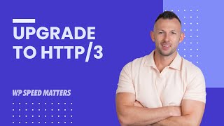 Upgrade to HTTP/3 – The Secret to Blazing Fast WordPress Performance