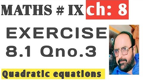 Exercise 8.1 unit 8 Quadratic equations class 9 new mathematics book Sindh board | Q no 3